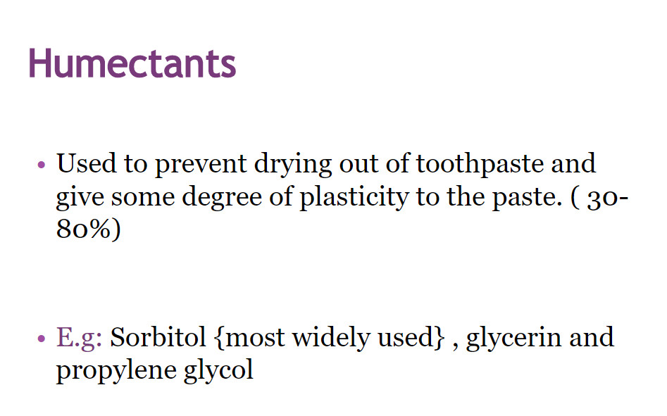 toothpaste ingredients humactants